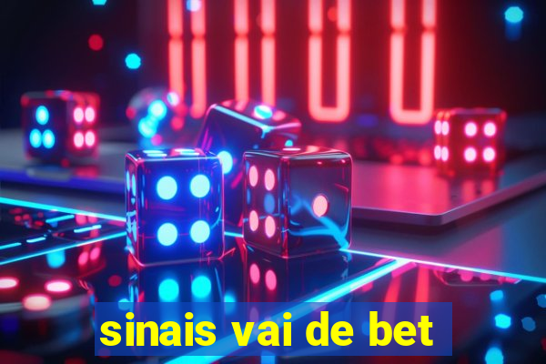 sinais vai de bet